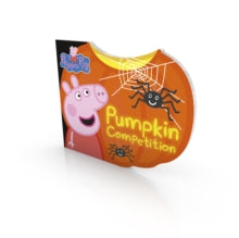 Peppa Pig  Peppa Pig: Pumpkin Competition - Peppa Pig (Board book) 07-09-2017 