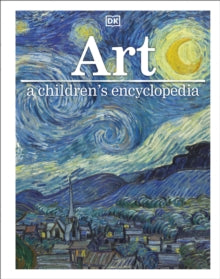 Art A Children's Encyclopedia - DK (Hardback) 03-08-2017 
