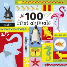 100 First Animals - DK (Board book) 01-03-2018 