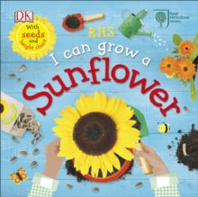 RHS I Can Grow A Sunflower - Royal Horticultural Society (DK Rights) (DK IPL) (Board book) 01-03-2018 