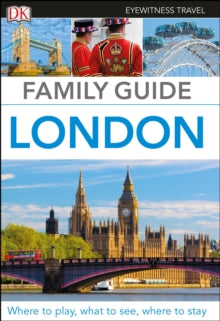 Travel Guide  DK Eyewitness Family Guide London - DK Eyewitness (Paperback) 01-02-2018 
