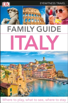 Travel Guide  DK Eyewitness Family Guide Italy - DK Eyewitness (Paperback) 03-05-2018 