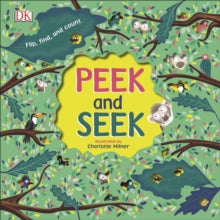 Peek and Seek - DK; Charlotte Milner (Board book) 06-09-2018 