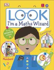 Look! I'm Learning  Look I'm a Maths Wizard - DK (Hardback) 05-09-2019 