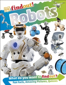 DKfindout!  DKfindout! Robots - Dr Nathan Lepora; Sethu Vijayakumar (Paperback) 04-01-2018 