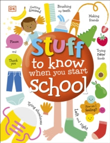 Stuff to Know When You Start School - DK (Hardback) 03-05-2018 
