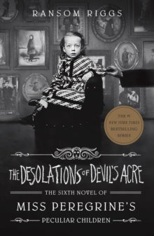 The Desolations of Devil's Acre: Miss Peregrine's Peculiar Children - Ransom Riggs (Paperback) 29-03-2022 