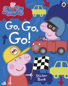 Peppa Pig  Peppa Pig: Go, Go, Go!: Vehicles Sticker Book - Peppa Pig (Paperback) 08-02-2018 