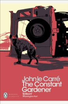 Penguin Modern Classics  The Constant Gardener - John le Carre (Paperback) 27-09-2018 