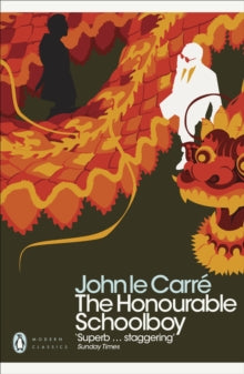 Penguin Modern Classics  The Honourable Schoolboy - John le Carre (Paperback) 27-09-2018 
