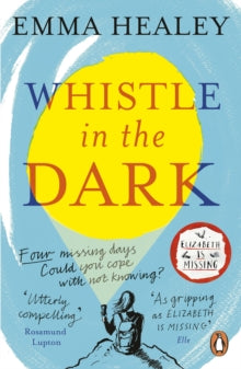 Whistle in the Dark: From the bestselling author of Elizabeth is Missing - Emma Healey (Paperback) 10-01-2019 