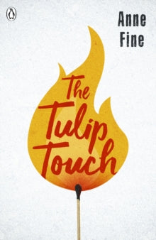The Originals  The Tulip Touch - Anne Fine (Paperback) 02-08-2018 