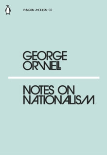 Penguin Modern  Notes on Nationalism - George Orwell (Paperback) 22-02-2018 