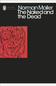 Penguin Modern Classics  The Naked and the Dead - Norman Mailer (Paperback) 01-11-2018 