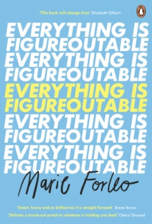 Everything is Figureoutable: The #1 New York Times Bestseller - Marie Forleo (Paperback) 31-12-2020 