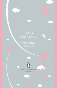 The Penguin English Library  Mrs Dalloway - Virginia Woolf (Paperback) 07-06-2018 