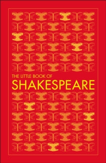 Big Ideas  The Little Book of Shakespeare - DK (Paperback) 07-06-2018 