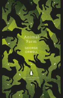 The Penguin English Library  Animal Farm - George Orwell (Paperback) 07-06-2018 