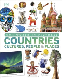 Our World in Pictures: Countries, Cultures, People & Places - DK (Hardback) 05-11-2020 