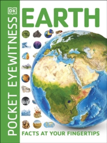 Pocket Eyewitness  Pocket Eyewitness Earth: Facts at Your Fingertips - DK (Paperback) 04-10-2018 