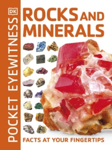 Pocket Eyewitness  Pocket Eyewitness Rocks and Minerals: Facts at Your Fingertips - DK (Paperback) 03-05-2018 