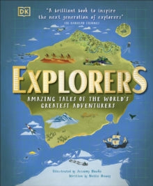 Explorers: Amazing Tales of the World's Greatest Adventurers - Jessamy Hawke; Nellie Huang (Hardback) 05-09-2019 