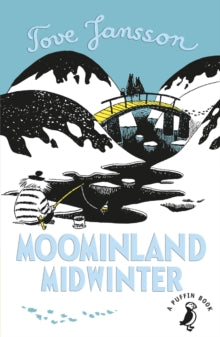 Moomins Fiction  Moominland Midwinter - Tove Jansson (Paperback) 07-02-2019 