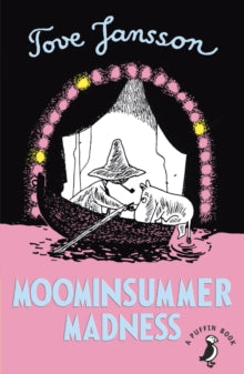 A Puffin Book  Moominsummer Madness - Tove Jansson (Paperback) 07-02-2019 
