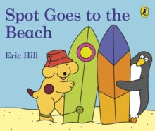 Spot Goes to the Beach - Eric Hill (Board book) 30-05-2019 