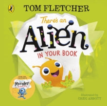 Who's in Your Book?  There's an Alien in Your Book - Tom Fletcher; Greg Abbott (Board book) 10-06-2021 