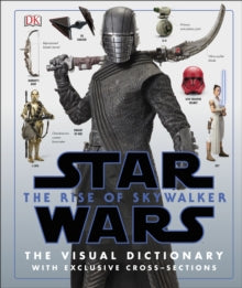 Star Wars The Rise of Skywalker The Visual Dictionary: With Exclusive Cross-Sections - Pablo Hidalgo; Chris Terrio (Hardback) 20-12-2019 