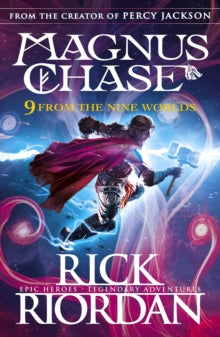 9 From the Nine Worlds: Magnus Chase and the Gods of Asgard - Rick Riordan (Paperback) 03-10-2019 
