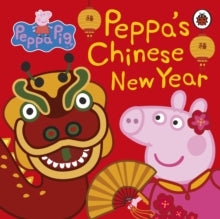 Peppa Pig  Peppa Pig: Chinese New Year - Peppa Pig (Board book) 27-12-2018 