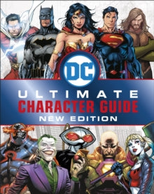 DC Comics Ultimate Character Guide New Edition - Melanie Scott; DK (Hardback) 07-03-2019 