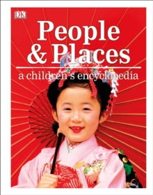 People and Places A Children's Encyclopedia - DK (Hardback) 01-08-2019 
