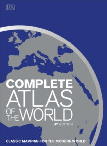 Complete Atlas of the World: Classic mapping for the modern world - DK (Hardback) 07-11-2019 
