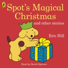 Spot's Magical Christmas and Other Stories - Eric Hill; David Oyelowo (CD-Audio) 08-11-2018 