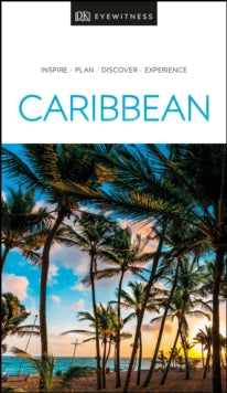 Travel Guide  DK Eyewitness Caribbean - DK Eyewitness (Paperback) 05-12-2019 
