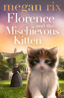Florence and the Mischievous Kitten - Megan Rix (Paperback) 03-01-2019 
