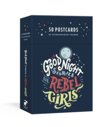 Good Night Stories for Rebel Girls: 50 Postcards - Elena Favilli; Francesca Cavallo (Hardback) 04-09-2018 