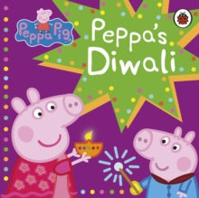 Peppa Pig  Peppa Pig: Peppa's Diwali - Peppa Pig (Board book) 05-09-2019 