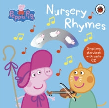 Peppa Pig  Peppa Pig: Nursery Rhymes: Singalong Storybook with Audio CD - Peppa Pig (Board book) 21-02-2019 