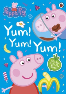 Peppa Pig  Peppa Pig: Yum! Yum! Yum! Sticker Activity Book - Peppa Pig (Paperback) 10-01-2019 