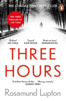 Three Hours: The Top Ten Sunday Times Bestseller - Rosamund Lupton (Paperback) 29-10-2020 