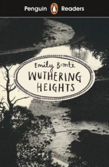Penguin Readers Level 5: Wuthering Heights (ELT Graded Reader) - Emily Bronte (Paperback) 05-09-2019 