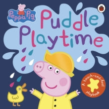 Peppa Pig  Peppa Pig: Puddle Playtime: A Touch-and-Feel Playbook - Peppa Pig (Board book) 02-05-2019 