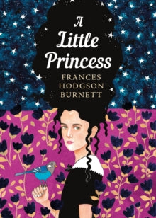 The Sisterhood  A Little Princess: The Sisterhood - Frances Hodgson Burnett (Paperback) 07-03-2019 