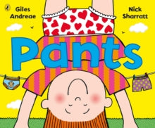 Pants - Giles Andreae; Nick Sharratt (Paperback) 03-01-2019 