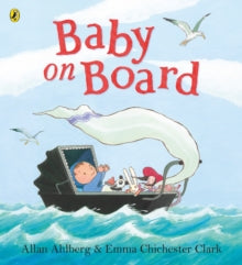 Baby on Board - Allan Ahlberg; Emma Chichester Clark (Paperback) 25-07-2019 