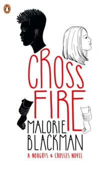 Noughts and Crosses  Crossfire - Malorie Blackman (Paperback) 08-08-2019 